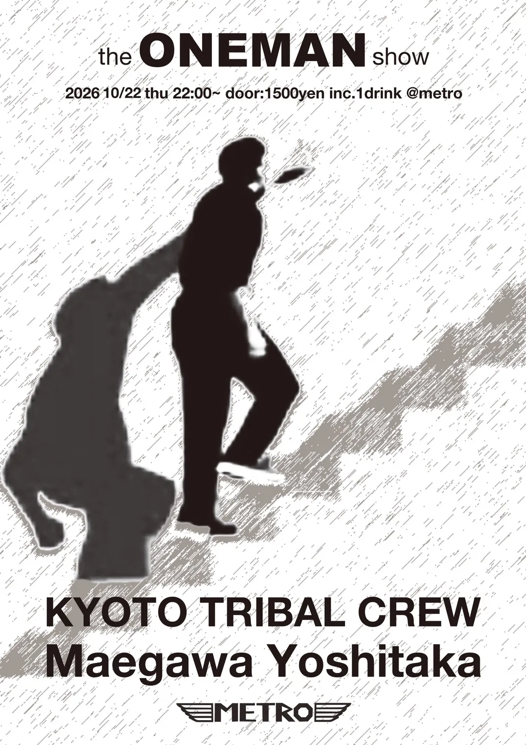 the ONEMAN show “KYOTO TRIBAL CREW-Maegawa Yoshitaka-”